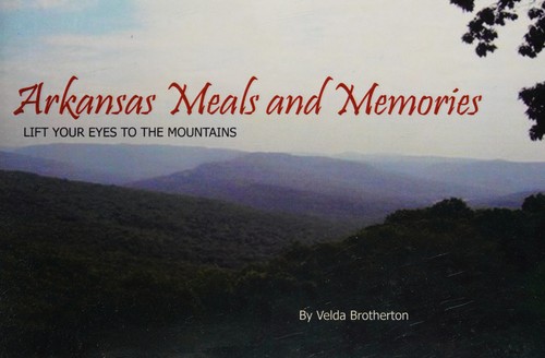 Arkansas Meals and Memories