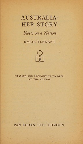 Australia Her Story - Notes On A Nation