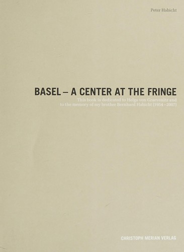 Basel - A center at the fringe