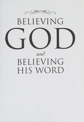 Believing God and Believing His Word