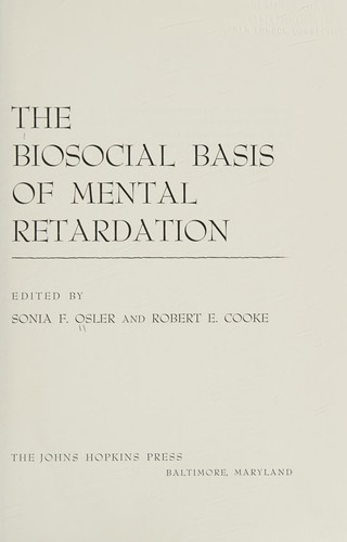 The biosocial basis of mental retardation