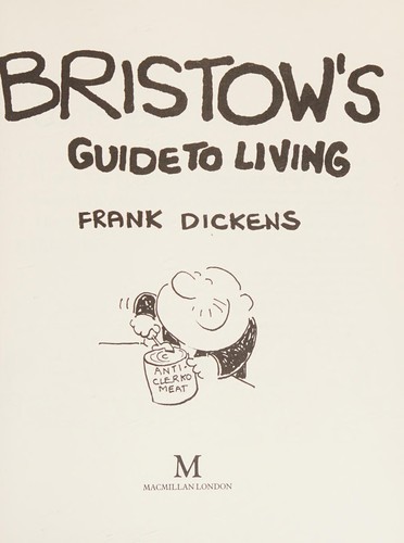 Bristow's guide to living