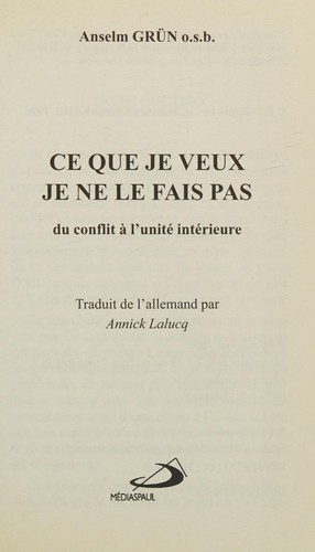 Ce que je veux je ne le fais pas (French Edition)