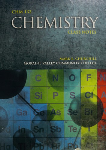 Chemistry 132 class notes mvcc Mark E. Churchill