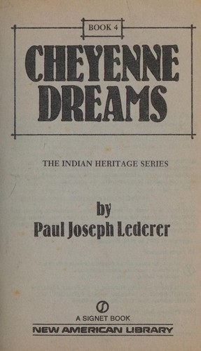 Cheyenne Dreams Ind (Indian Heritage No. 4)