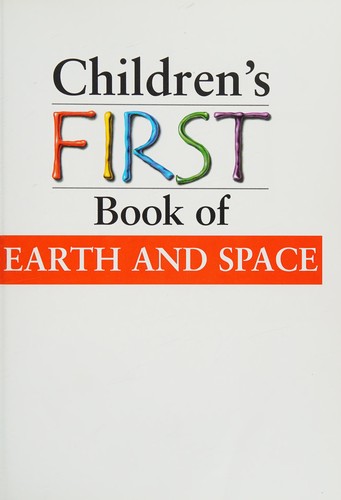 Childre's First Book of Earth and Space