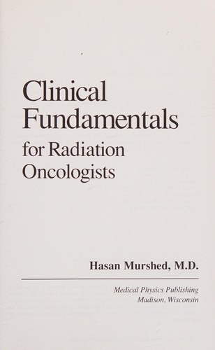 Clinical Fundamentals for Radiation Oncologists