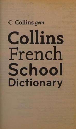 Collins Gem French School Dictionary (Collins School) by unknown Third edition (2010)