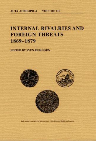 Internal Rivalries and Foreign Threats