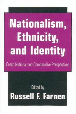Nationalism, Ethnicity, and Identity