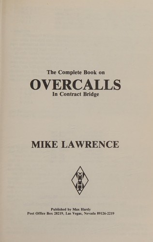 The Complete Book on Overcalls in Contract Bridge