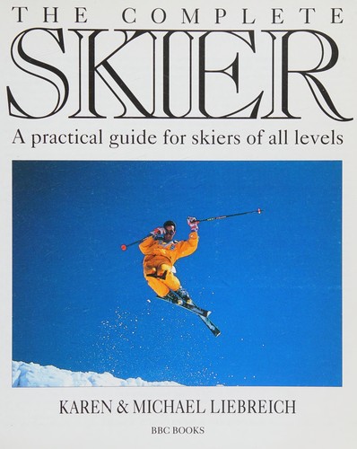 Complete Skier a Pracical Guide for Skiers