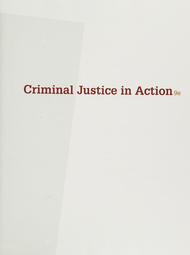 Criminal Justice in Action Ninth Edition Instructor's Edition