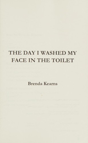 The Day I Washed My Face in the Toilet