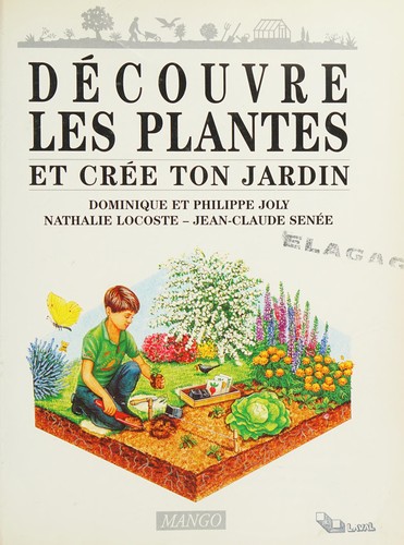 DECOUVRE LES PLANTES ET CREE..