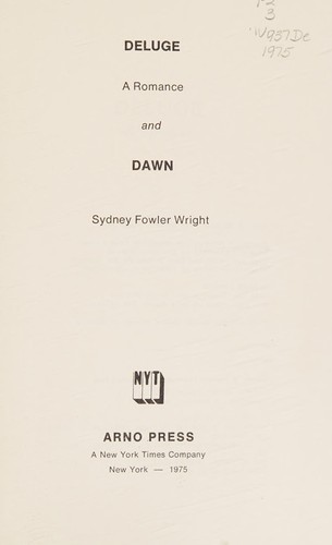 Deluge; a romance, and Dawn