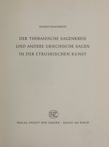 Der thebanische Sagenkreis und andere griechische Sagen in der etruskischen Kunst