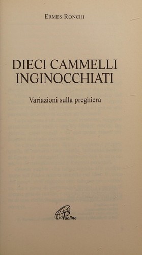 Dieci cammelli inginocchiati. Variazioni sulla preghiera