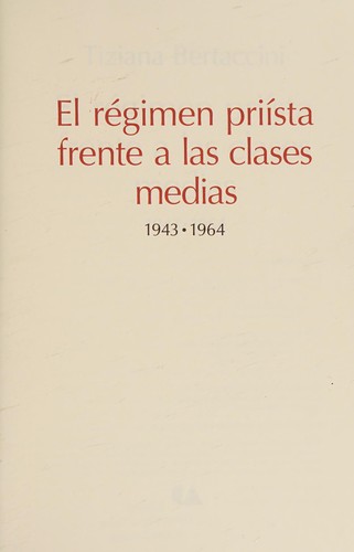 El régimen priísta frente a las clases medias, 1943-1964
