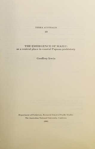 The emergence of Mailu as a central place in coastal Papuan history