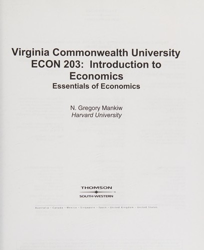 Essentials of Economics 4th Edition (Virginia Commonwealth University, ECON 203: Introduction to Economics)
