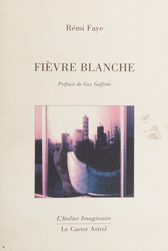 FiÃ¨vre blanche (French Edition)