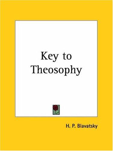 The Key to Theosophy