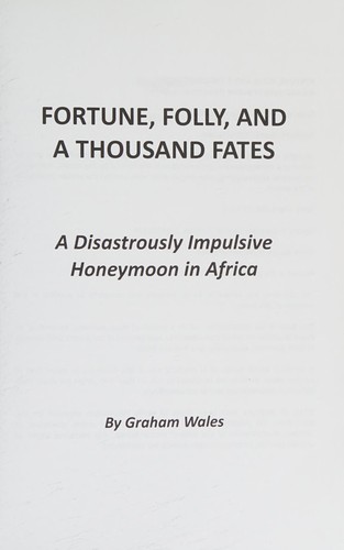Fortune, Folly, and a Thousand Fates