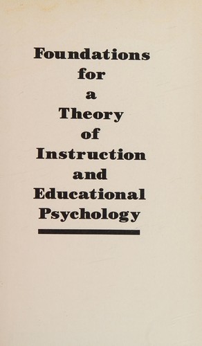 Foundations for a theory of instruction and educational psychology