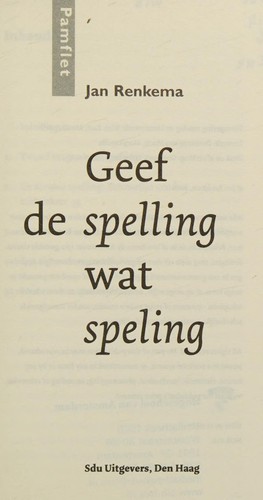 Geef de spelling wat speling (Pamflet)