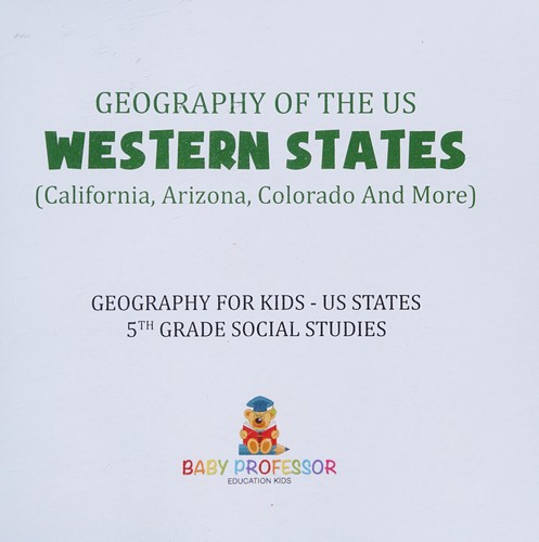 Geography of the US - Western States (California, Arizona, Colorado and More | Geography for Kids - US States | 5th Grade Social Studies