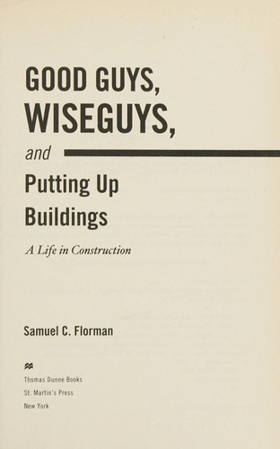 Good guys, wise guys, and putting up buildings