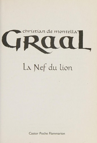 Graal 3/LA Nef Du Lion (French Edition)
