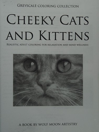 Greyscale Coloring Collection - Cheeky Cats and Kittens