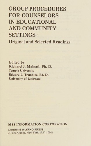 Group procedures for counselors in educational and community settings: original and selected readings