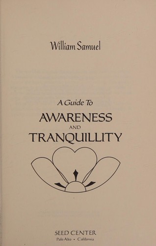 A guide to awareness and tranquillity