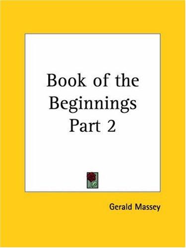 Book of the Beginnings, Part 2