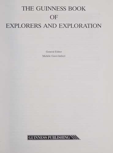 The Guinness Book of Explorers and Exploration