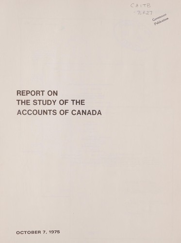 Report on the study of the accounts of Canada; October 7, 1975