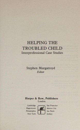 Helping the Troubled Child