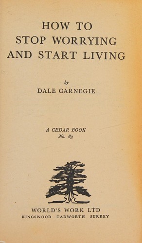 How to Stop Worrying and Start Living (Cedar Books)