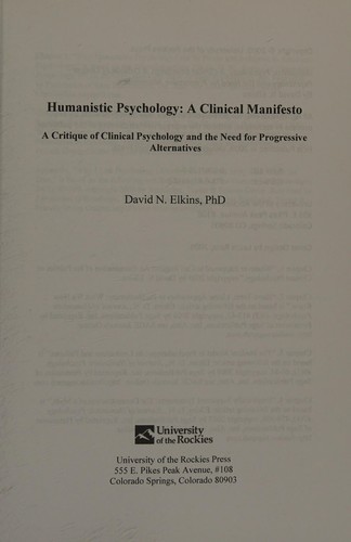 Humanistic Psychology : A Critique of Clinical Psychology and the Need for Progressive Alternatives