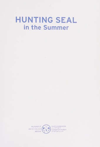 Hunting Seal in the Summer (Hunter Education Series)