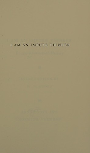 I Am an Impure Thinker