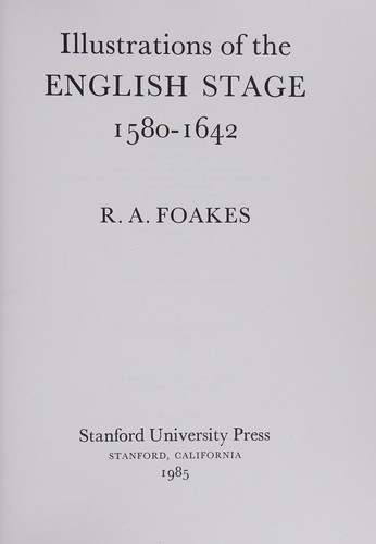 Illustrations of the English stage, 1580-1642