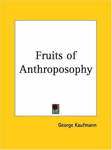 The Fruits Of Anthroposophy