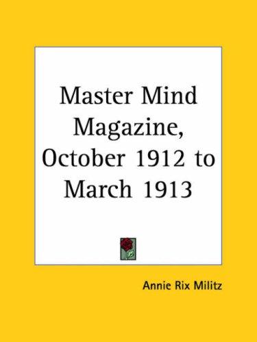 Master Mind Magazine, October 1912 to March 1913