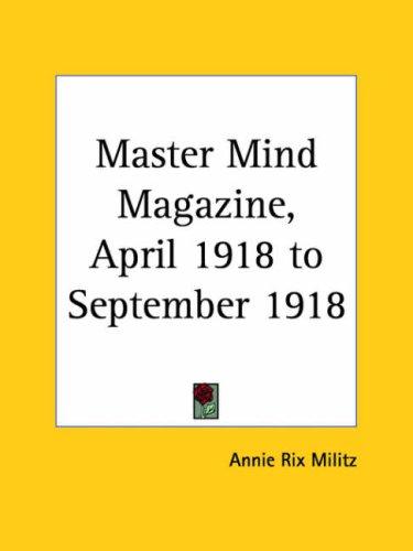Master Mind Magazine, April 1918 to September 1918