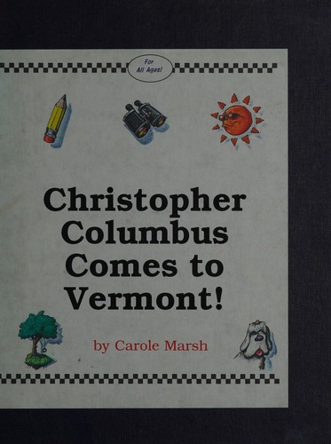 Christopher Columbus Comes to Vermont!