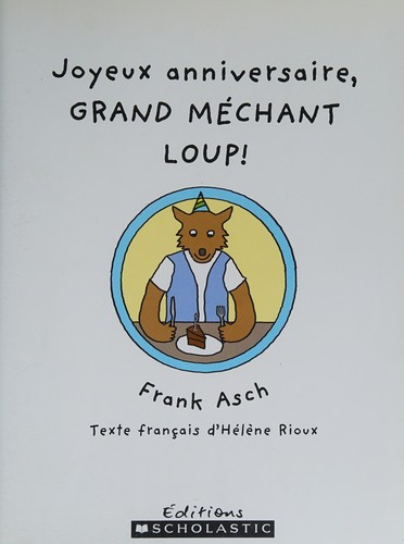 Joyeux anniversaire, grand méchant loup!